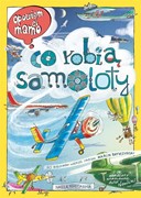 Opowiem ci, mamo, co robią samoloty 9788310139641 hobby art