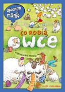 Opowiem ci, mamo, co robią owce 9788310137388 hobby art