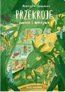 Przekroje: owoce i warzywa 9788310136152 hobby art