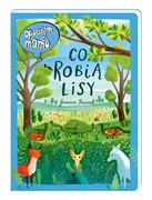 Opowiem ci, mamo, co robią lisy 9788310137616 hobby art
